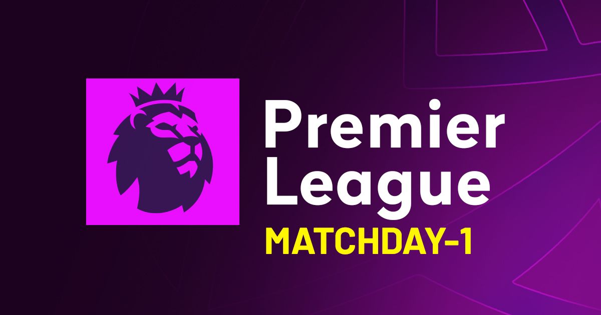 English Premier League match day 1 Preview
